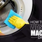 How to Clean Washing Machine Drum